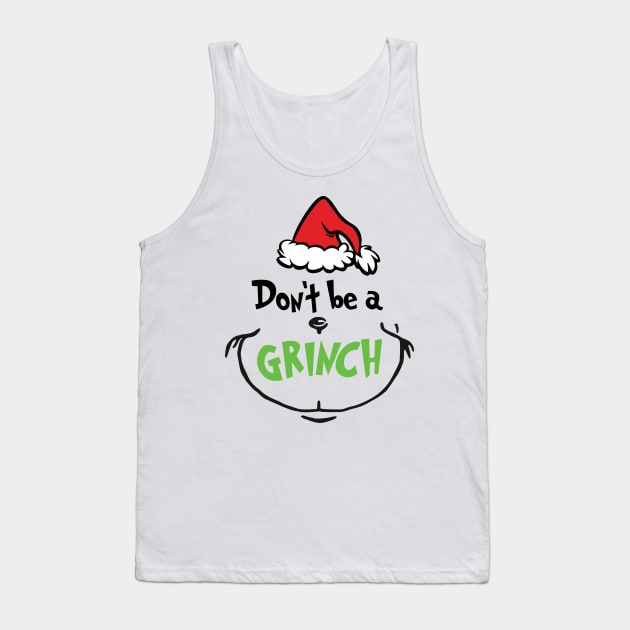 Don't Be A Grinnch Christmas Gift Tank Top by teespringplus